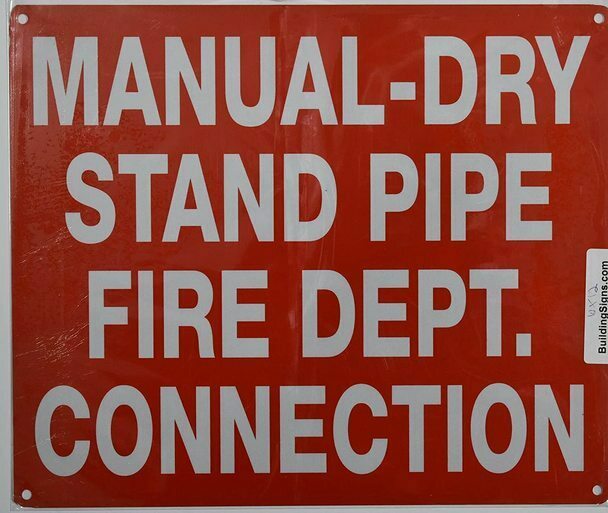 Manual Dry Stand Pipe FIRE Department Connection Sign -REF24-1027