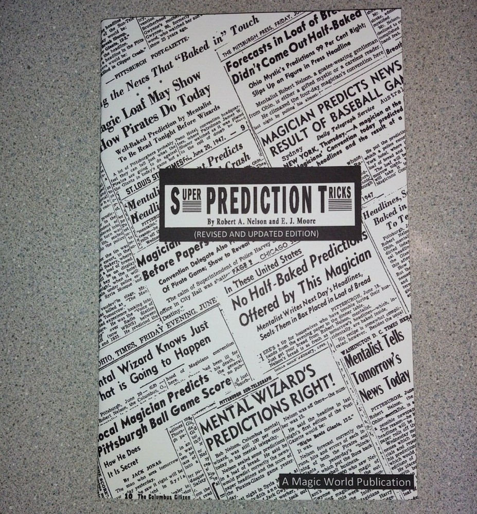 Super Prediction Tricks by Robert A. Nelson & E. J. Moore
