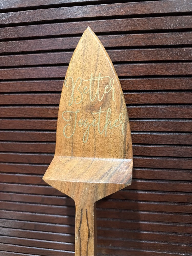 NEW “Better Together” Engraved Wooden Pie/Cake Server Kitchen Utensil