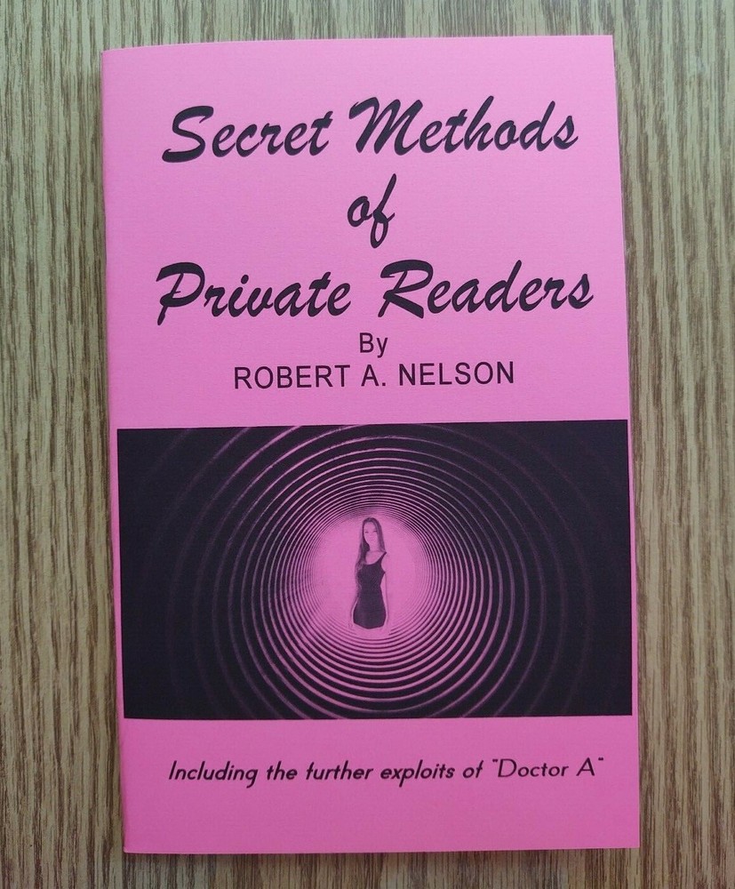 Secret Methods of Private Readers by Robert A. Nelson