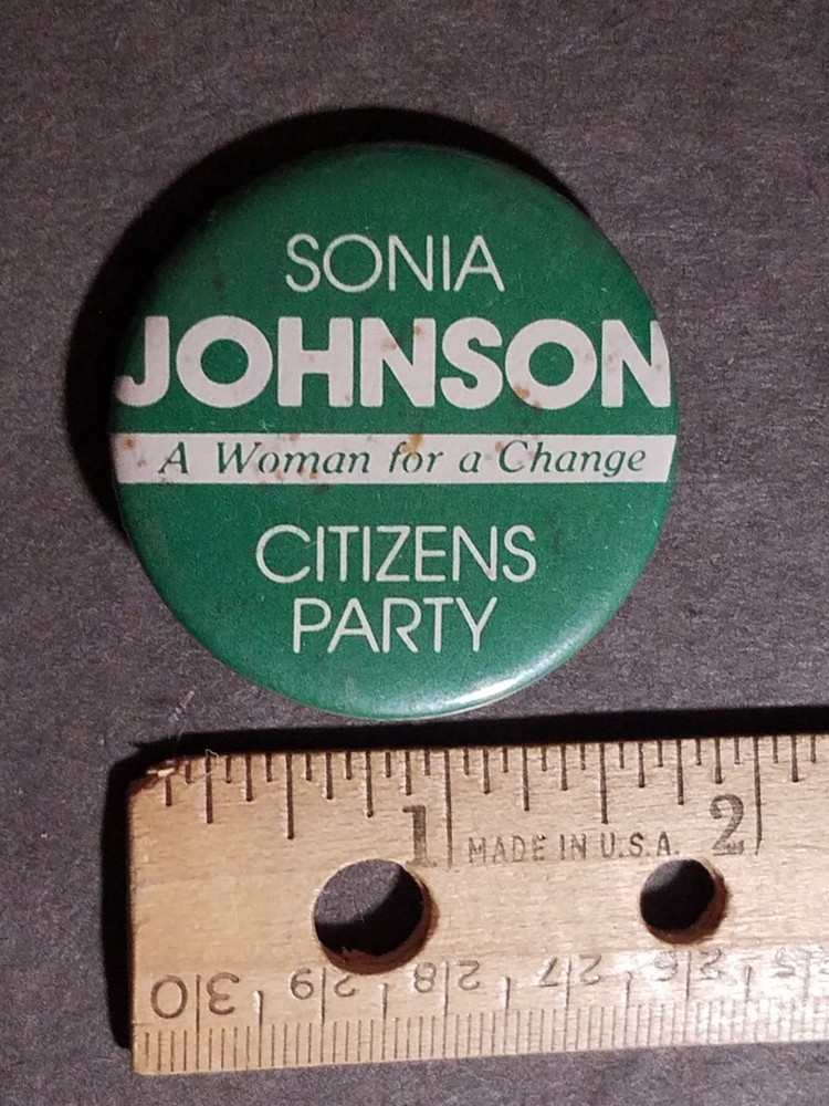 Sonia Johnson, Citizens Party, Pinback Button