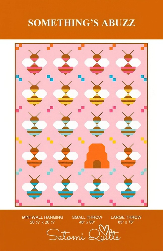 Somethings Abuzz Quilt Pattern by Satomi Quilts