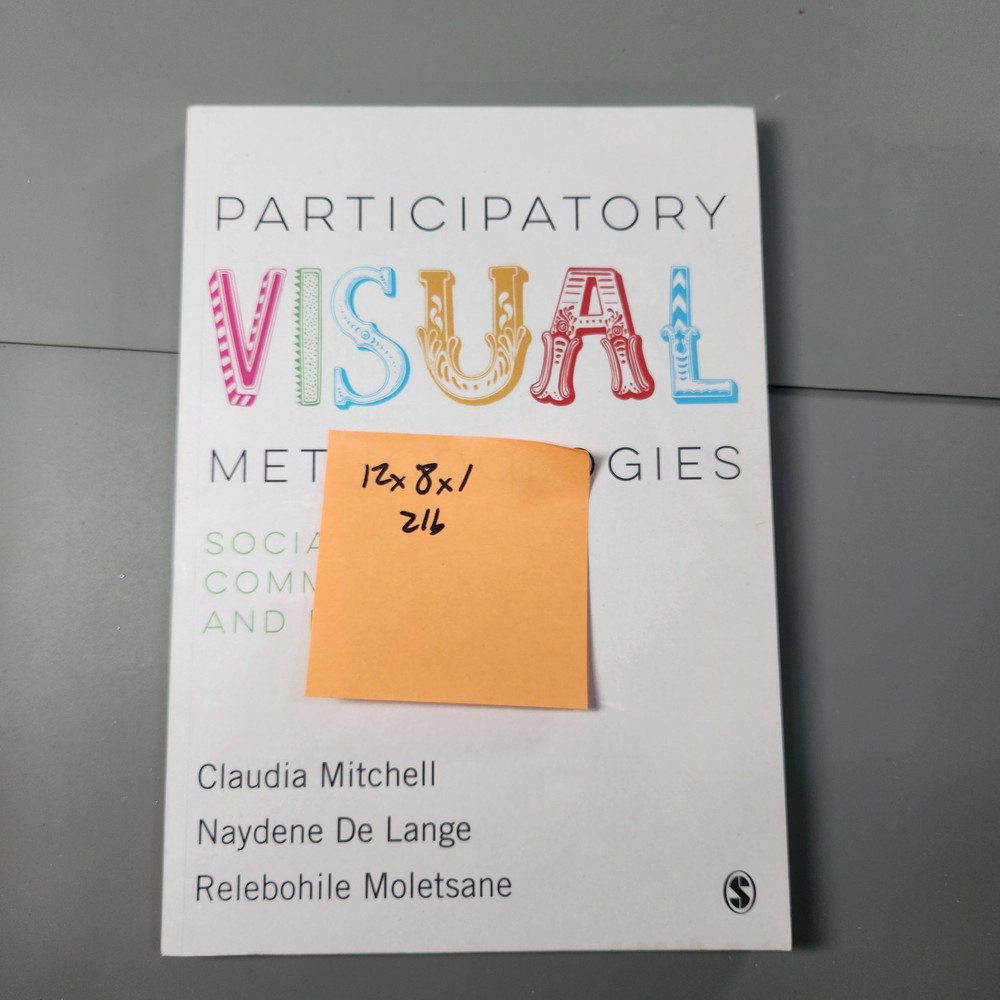 Participatory Visual Methodologies: Social Change, Community and Policy