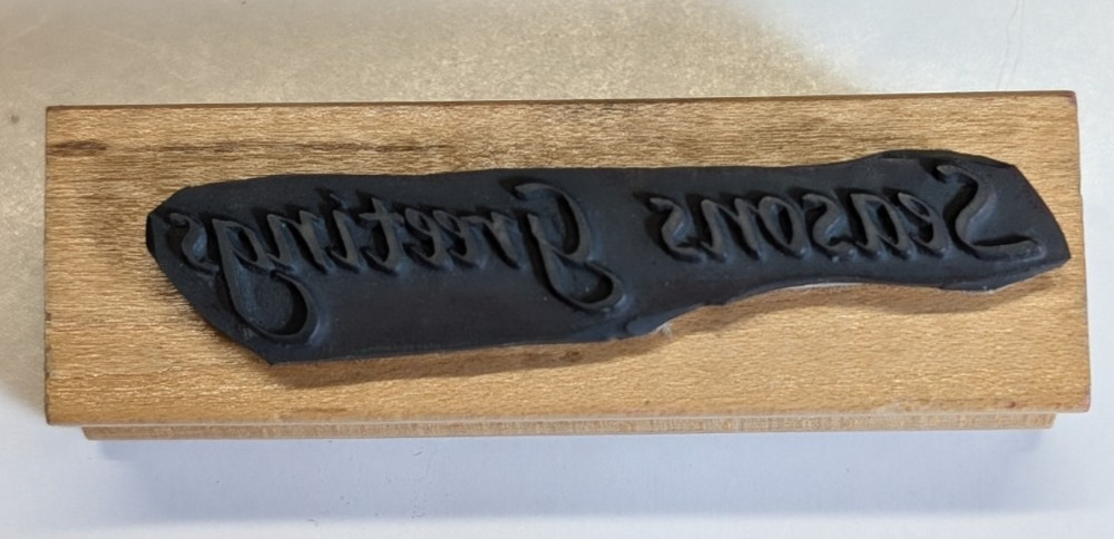 Wood/Rubber Stamp "Seasons Greetings"