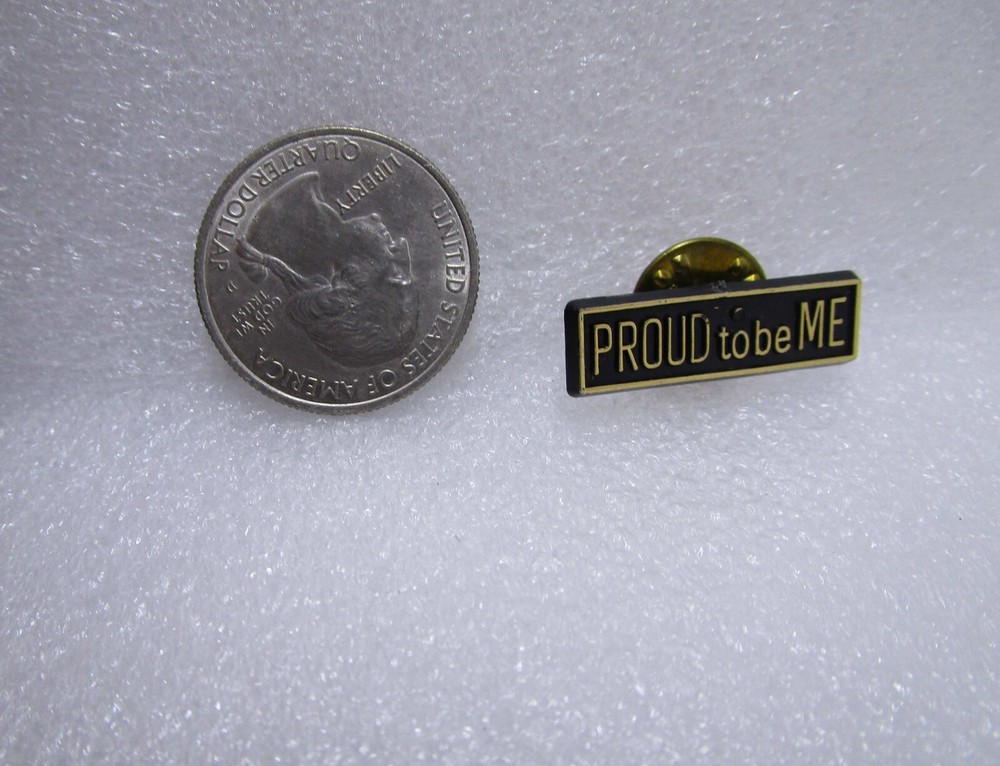 Proud To Be Me Plastic Pin