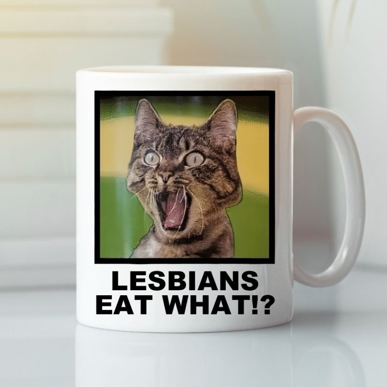Cat Lover Lesbians Eat What Mug LGBT Mug