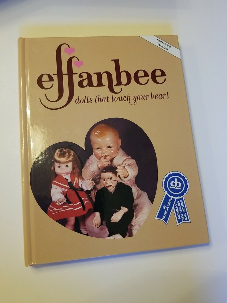 Book  - EFFANBEE - Dolls that touch Your Heart - Identification Guide Hardcover