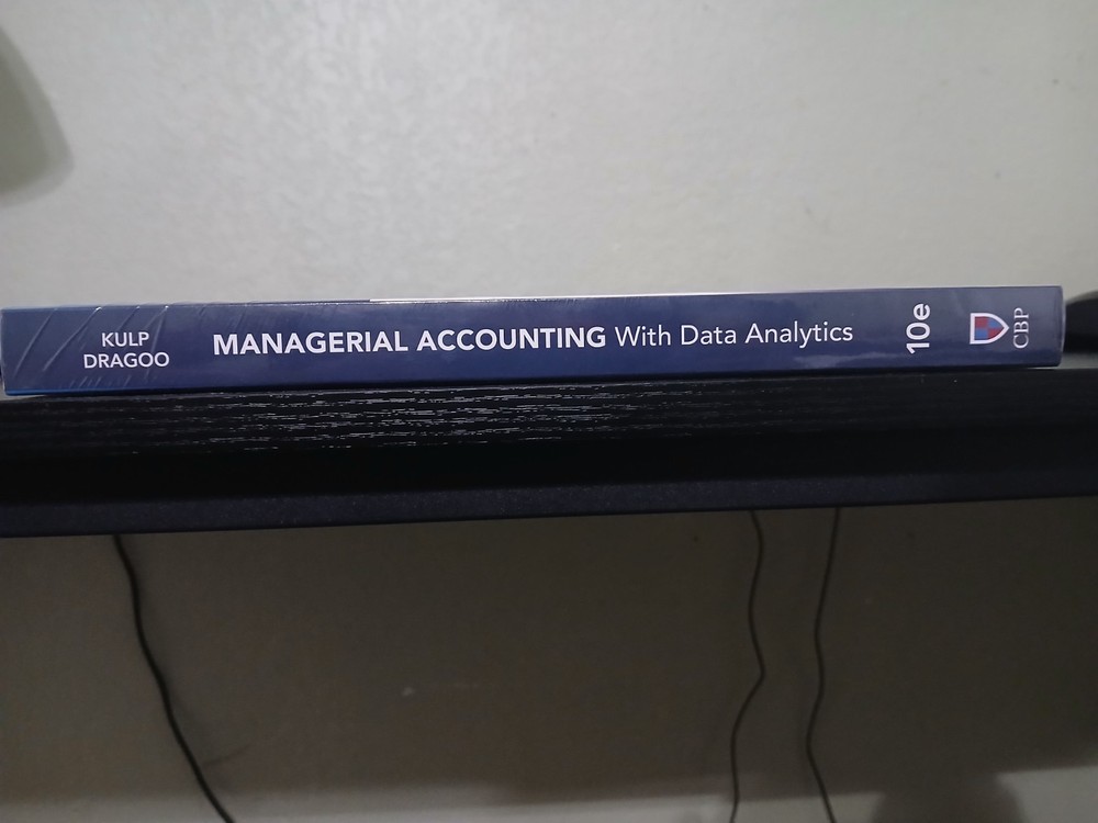 Managerial Accounting w/ Data Analytics 10th Ed Sealed Access Code Kulp Dragoo