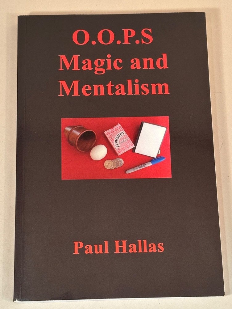 OOPS Magic & Mentalism, Paul Hallas