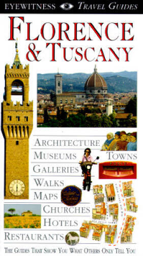 Florence & Tuscany (EYEWITNESS TRAVEL GUIDE) - Paperback - GOOD