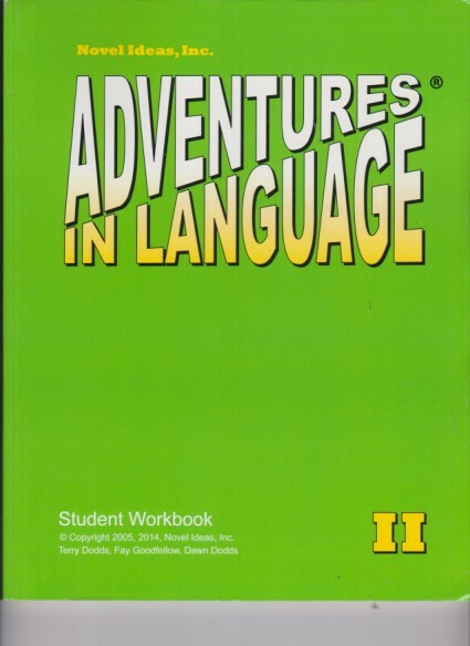 Novel Ideas, Inc. Adventures in Language II-Student Workbook-UNUSED