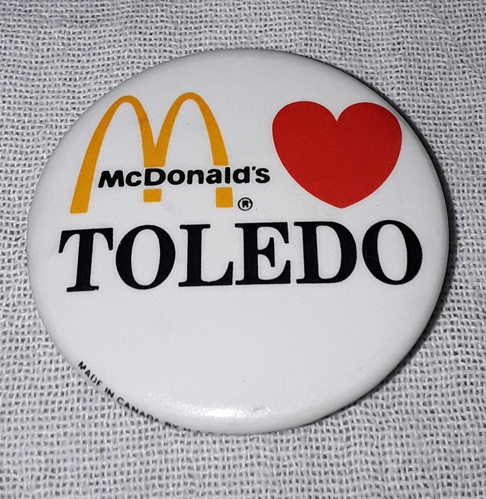MCDONALD'S LOVES TOLEDO OHIO PINBACK PIN BUTTON