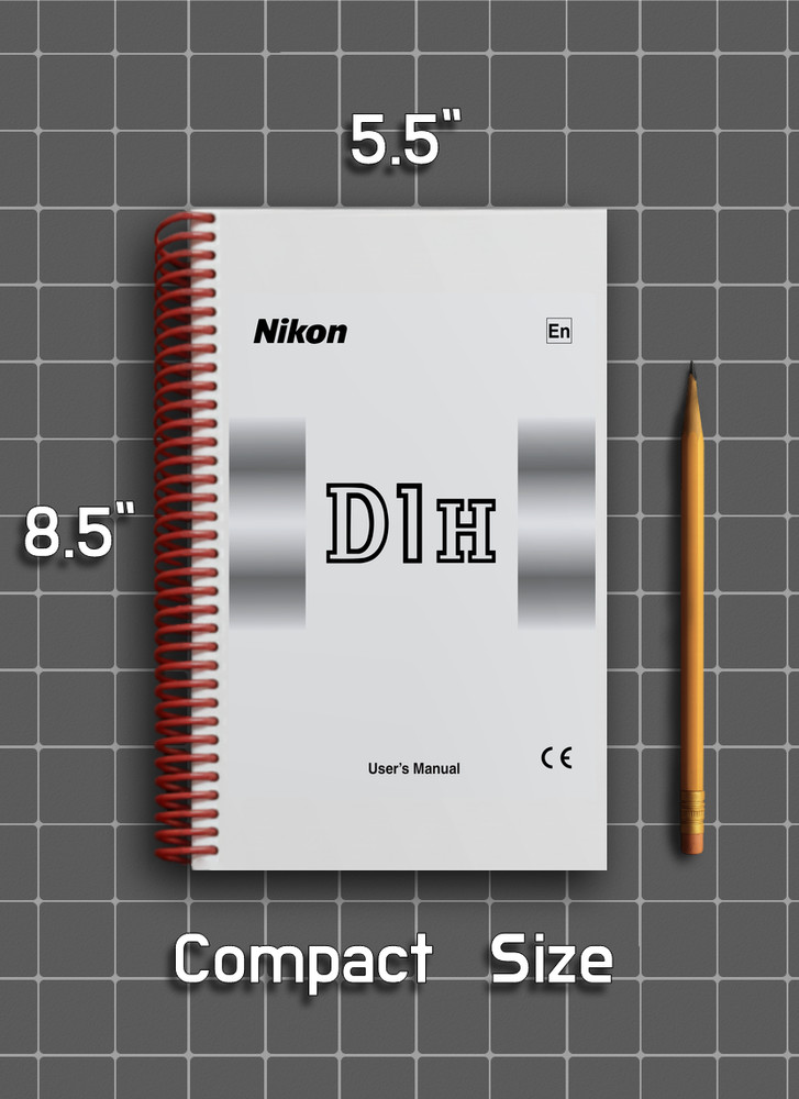 Nikon D1H — User Manual Owners Reference — 1/2 Size, 5.5" x 8.5" Small Compact