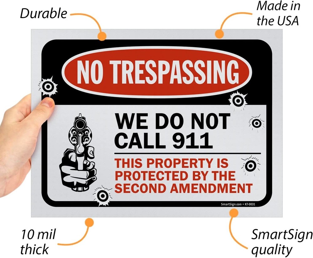✅ 2-NO TRESPASSING "WE DO NOT CALL 911" (SECOND AMENDMENT) Signs Plastic 9X12
