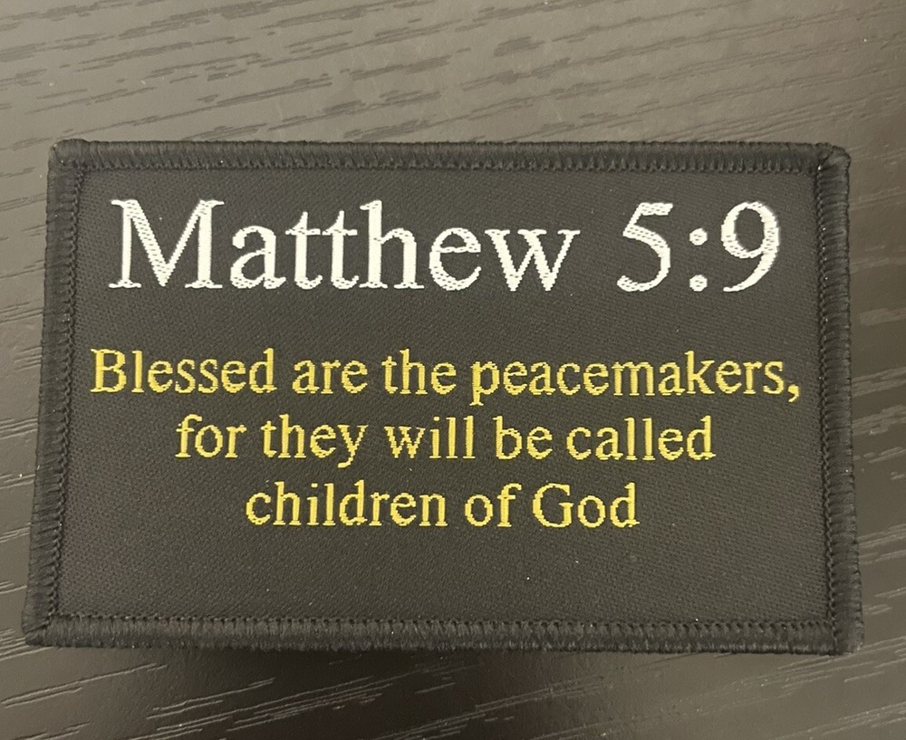 Matthew 5:9 Blessed Are the Peace Makers Religious Morale Patch Hook and loop