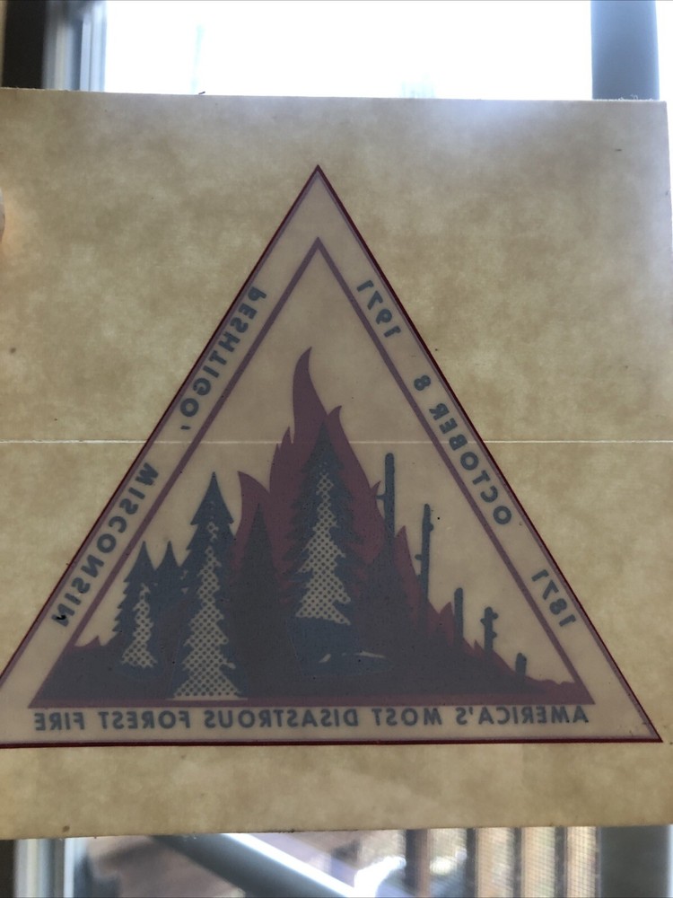 Peshtigo Fire 100 Anniversary Sticker Decal