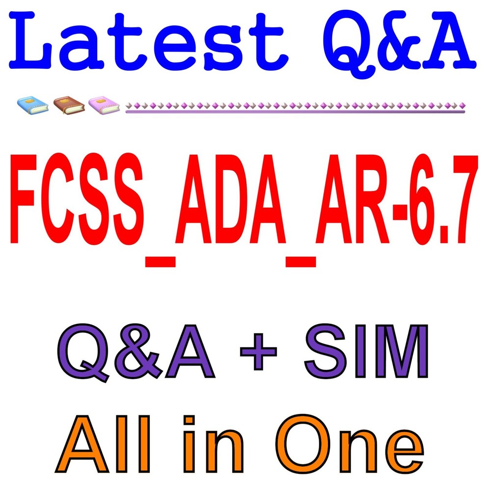 FCSS_ADA_AR-6.7 FCSS - Advanced Analytics 6.7 Architect Exam Q&A