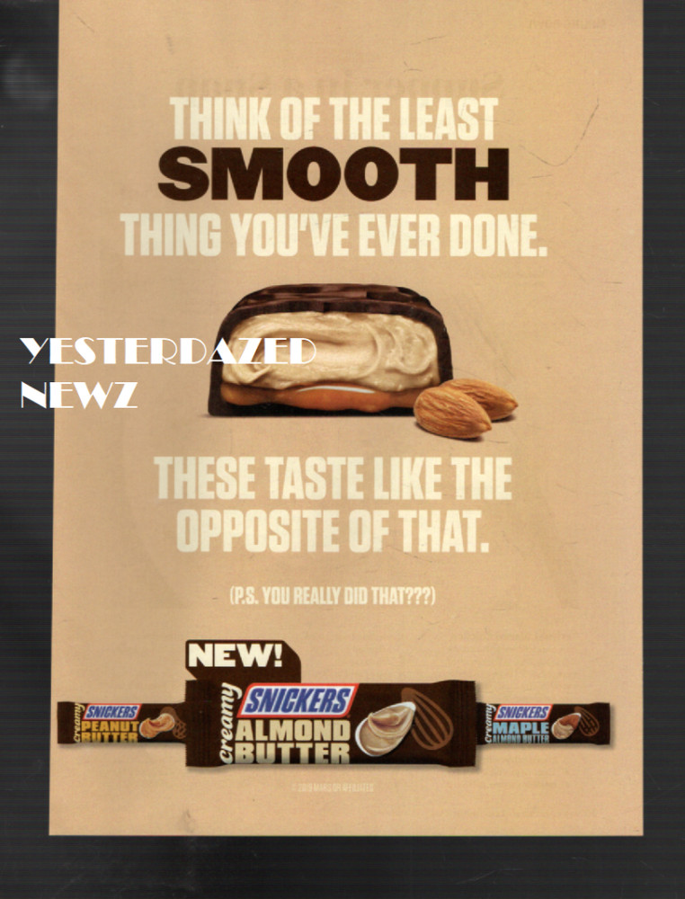 2019 print ad for Snickers Almond Butter  "New!"