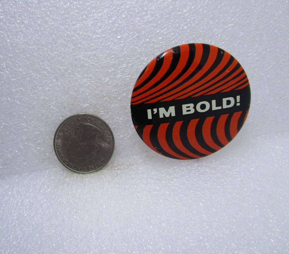 I'm Bold Button Pin