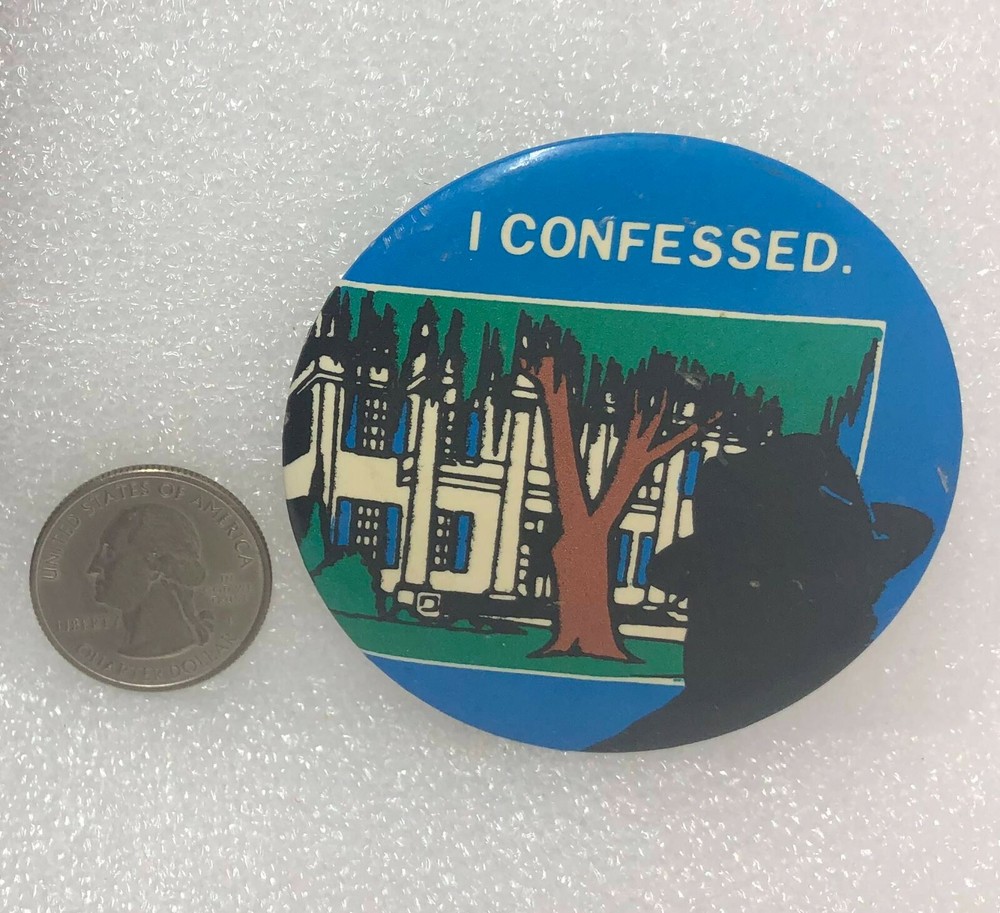 I Confessed Button Pin