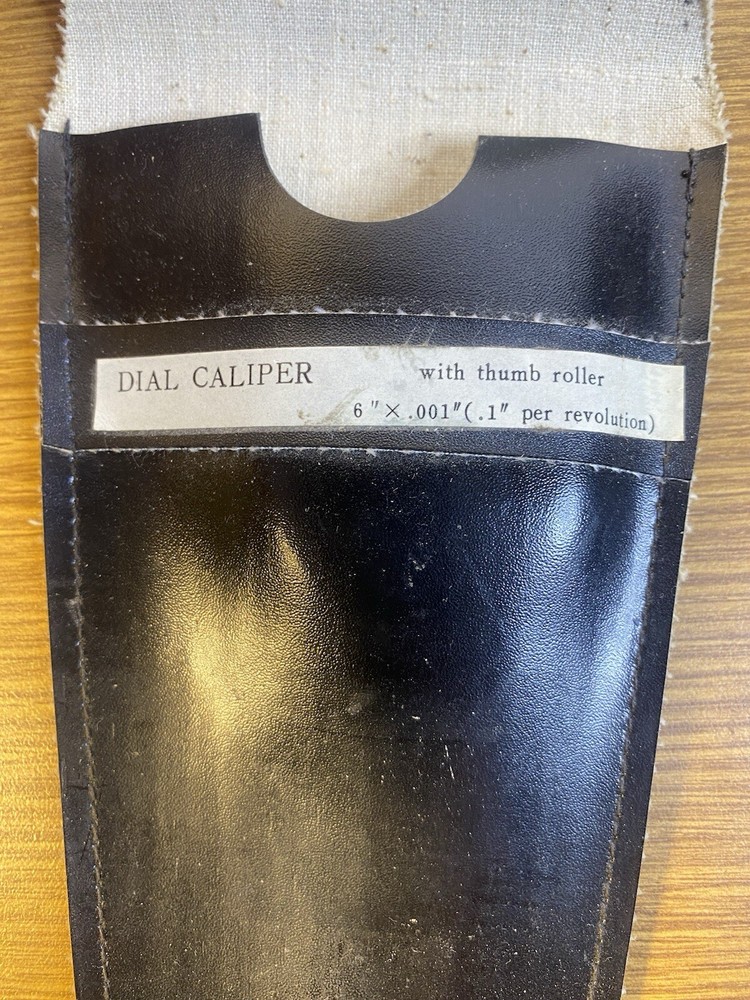 Fowler 6" Dial Caliper, .2" Per Revolution, .001 Calibration, In Soft Case, NOS
