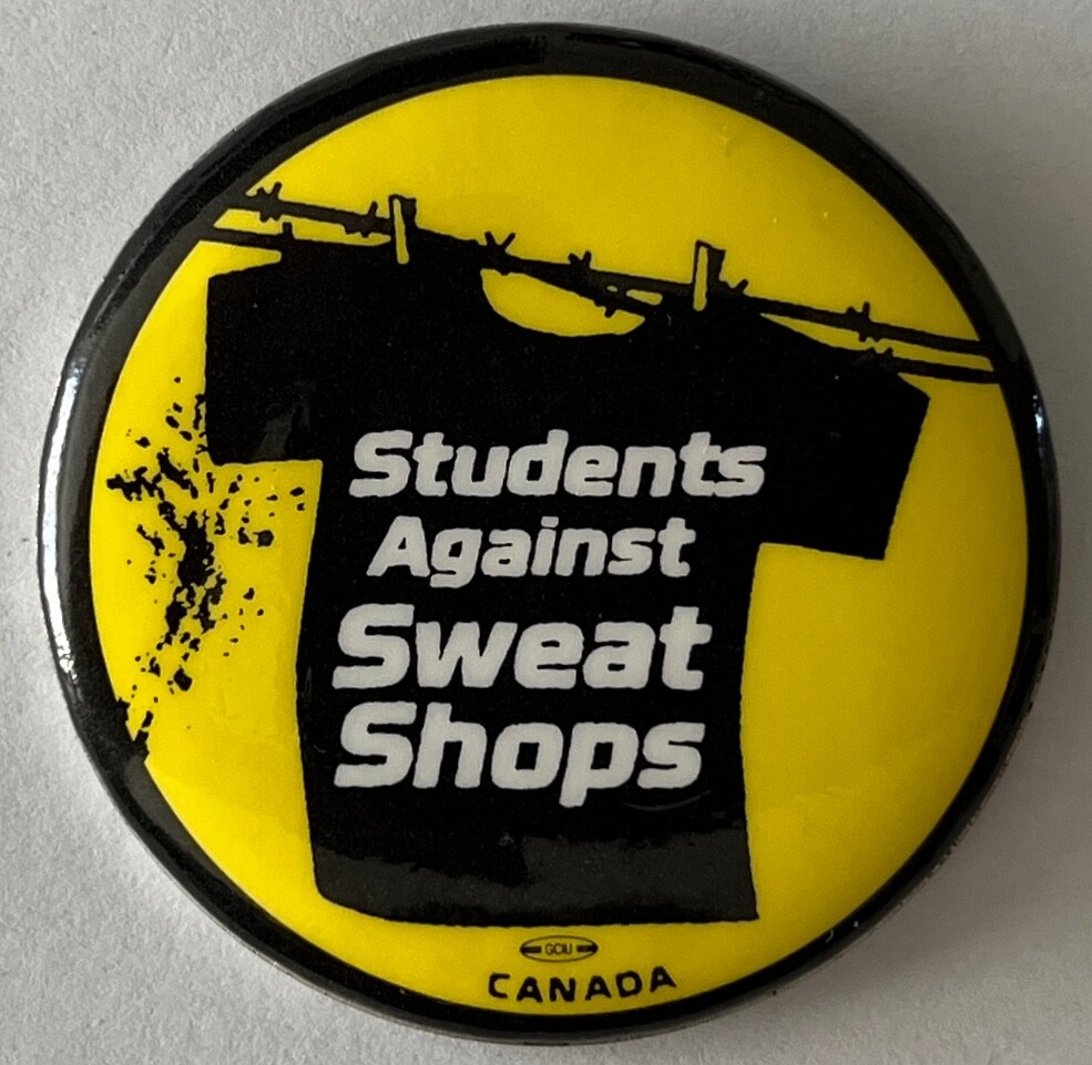 Students Against Sweatshops button Canada Union Labour Labor Worker Justice
