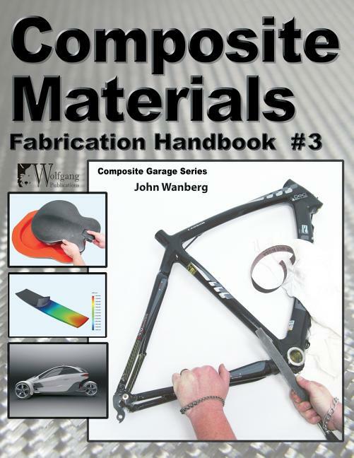 Composite Materials: Fabrication Handbook #3~advanced mold making tech~NEW