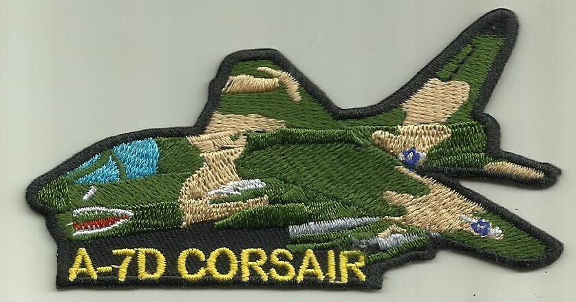 A-7D CORSAIR PATCH USAF U.S.NAVY LIGHT ATTACK AIRCRAFT PILOT AVIATION USA FLY