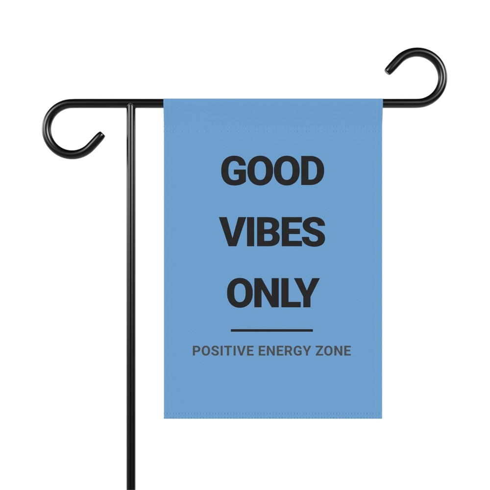 Good Vibes Only Garden & House Banner