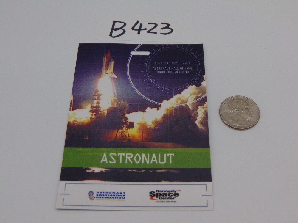 Nasa Space Program Shuttle Program Astronaut Hall Of Fame Induction 2005 Pass