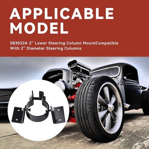 S83022A 2'' Lower Steering Column Mount Compatible with 2'' Diameter Steering