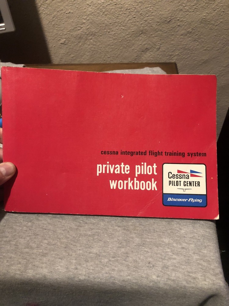 Cessna Pilot Center Integrated Flight Training System Private Pilot Workbook