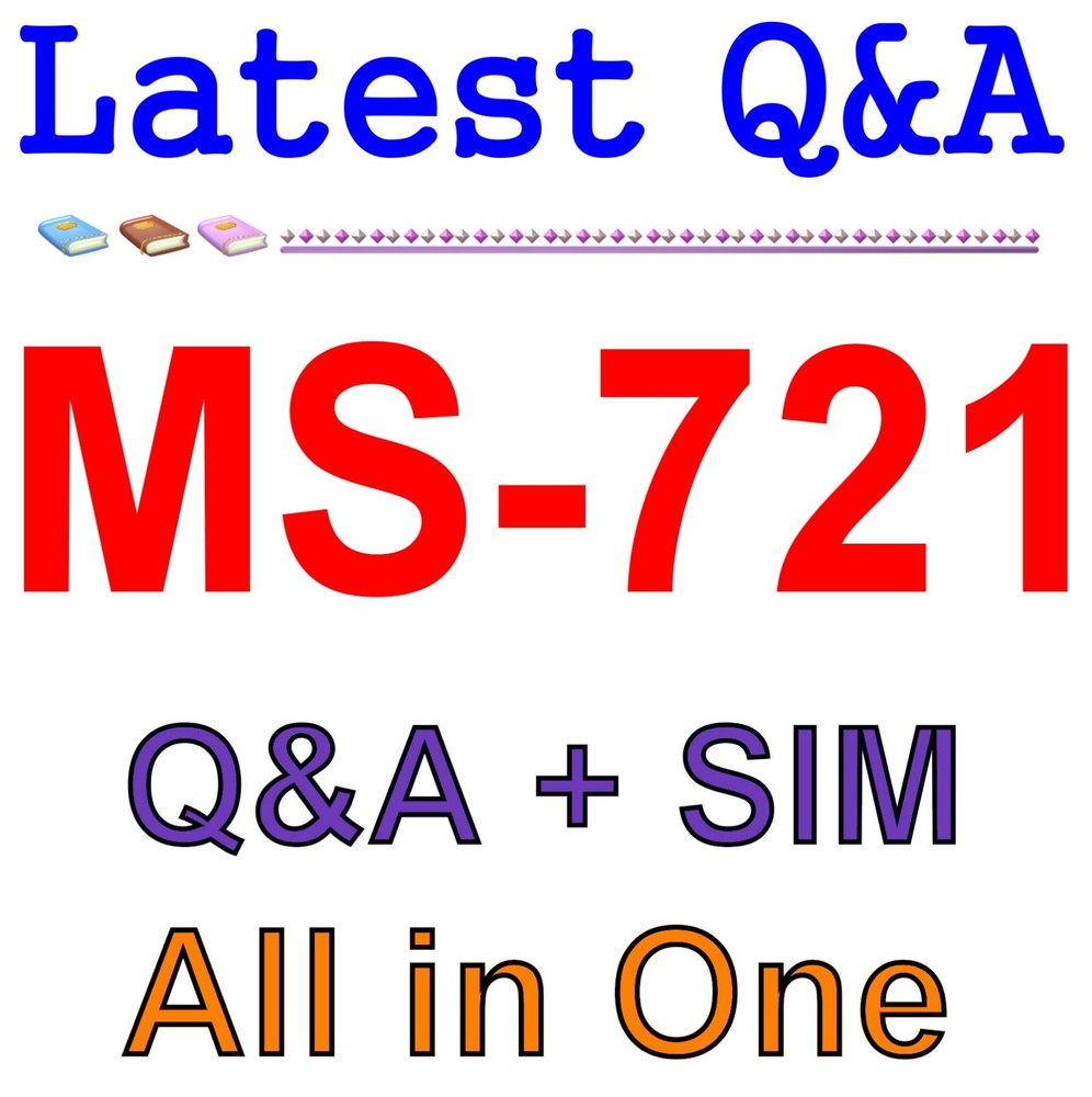 MS-721 Collaboration Communications Systems Engineer Exam 240 Q&A