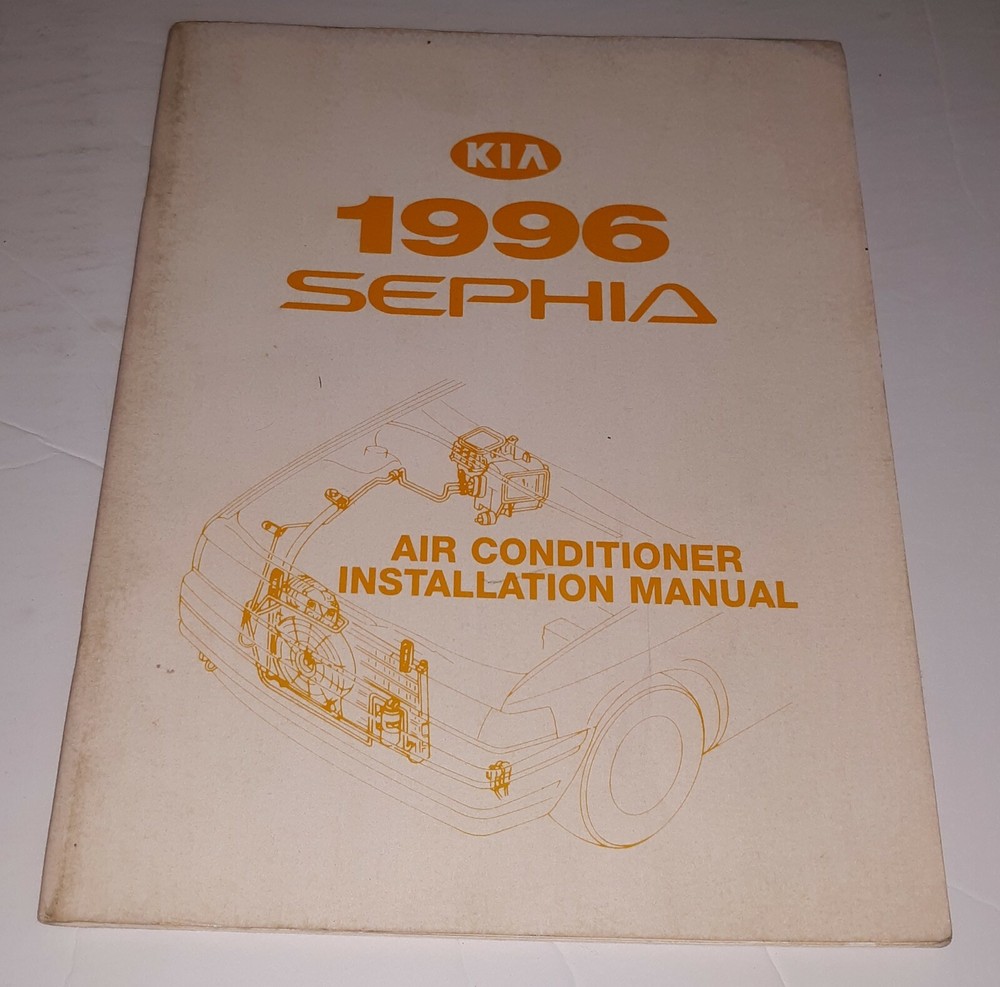 1996 KIA Sephia Air Conditioner Installation Service Manual