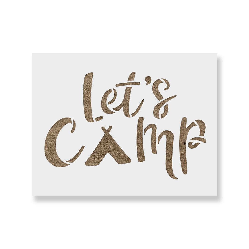 Lets Camp Stencil - Durable & Reusable Mylar Stencils