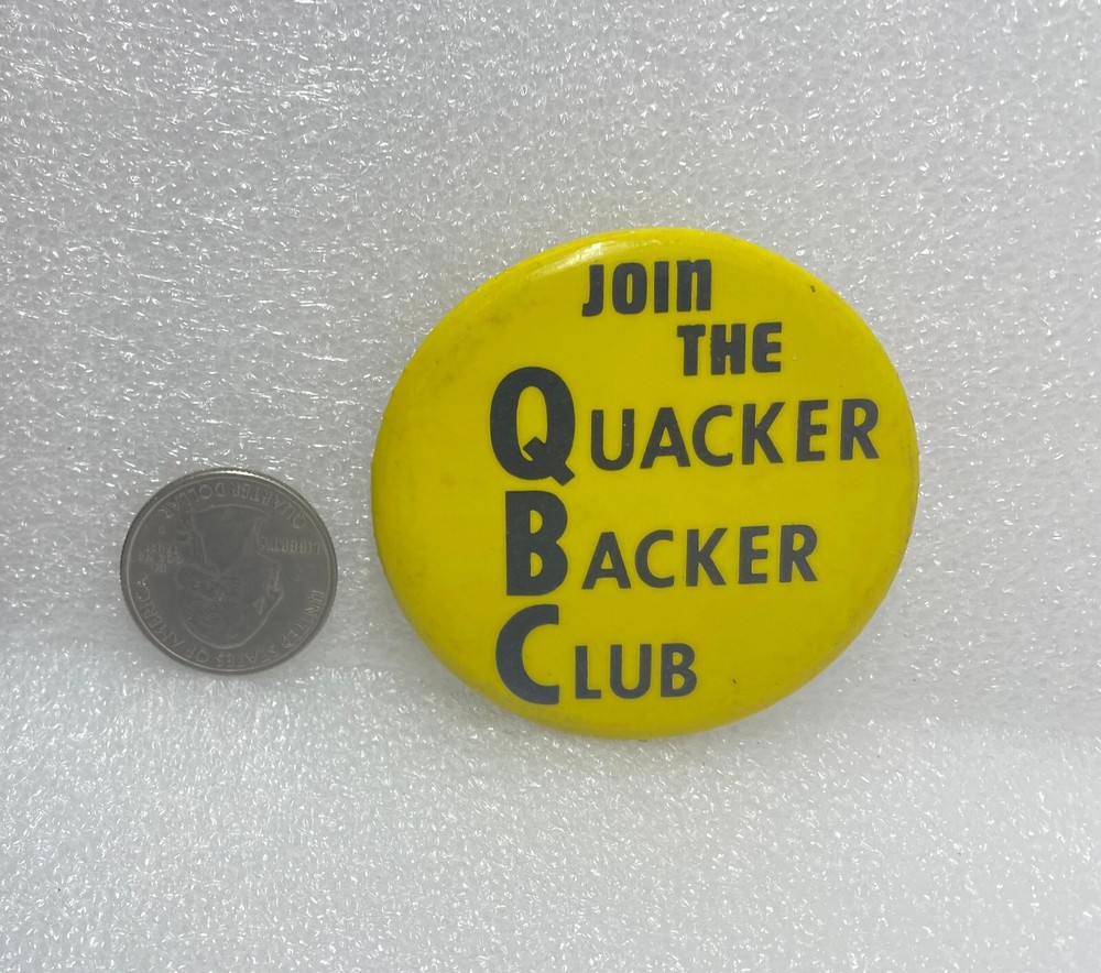 Join The Quacker Backer Club Button Pin