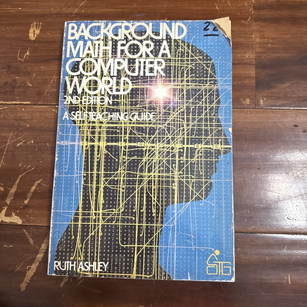 Background Math for a Computer World 2nd Edition Paperback Ruth Ashley