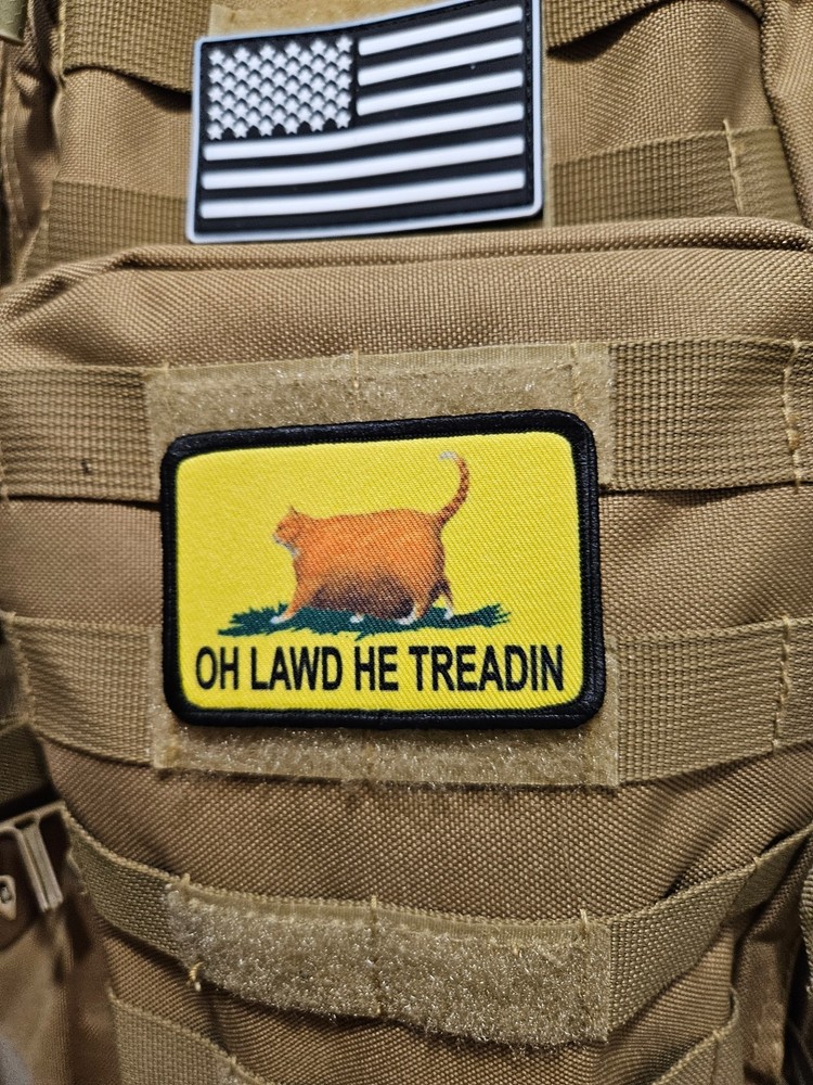Oh lawd he treadin meme patch 2"x3" hook & loop tactical