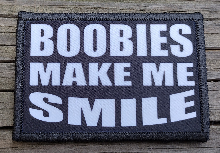 Boobies Make Me Smile Morale Patch Hook and Loop Army Custom Tactical Funny 2A