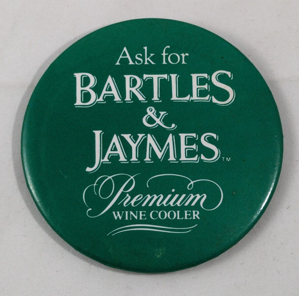 Vintage 1980s Ask For Bartles & Jaymes Premium Wine Cooler Button