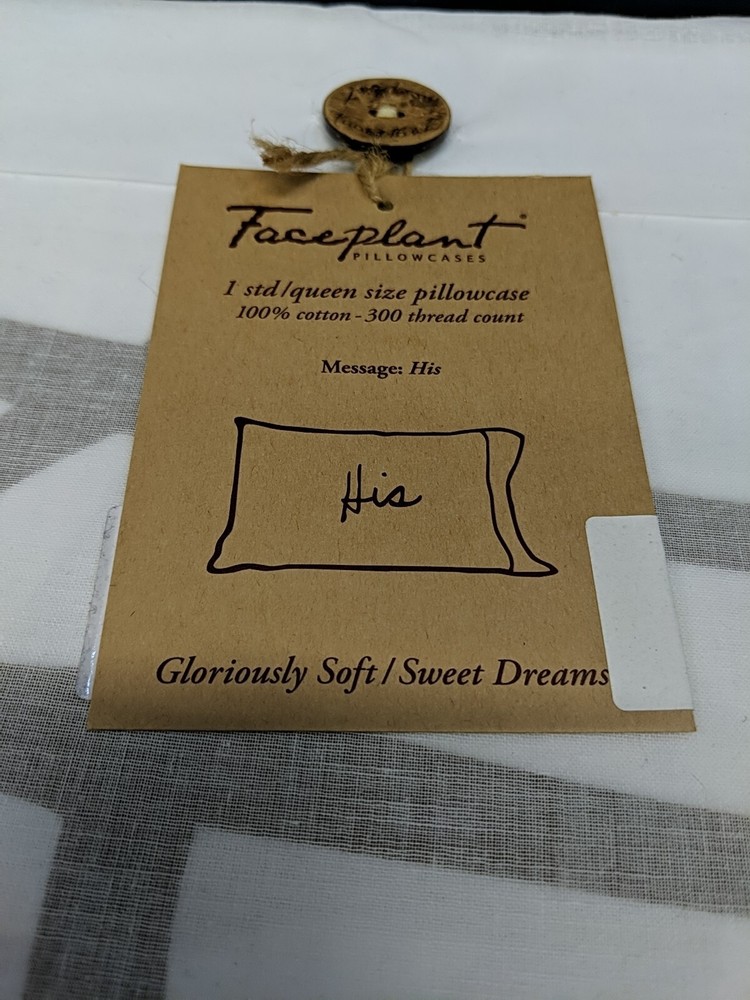 Faceplant 100% Cotton 300 Thread Count Soft 'His' White Message Pillowcase