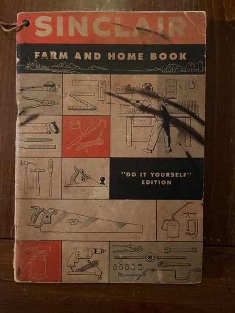 ~1955 SINCLAIR  Farm and Home Book~"Do it Yourself Edition"~