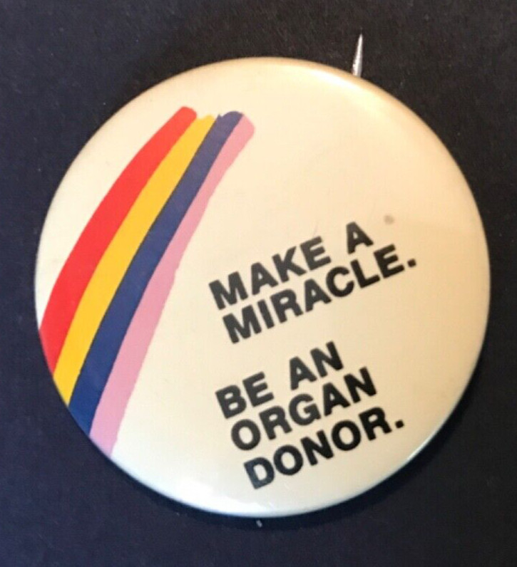 Vintage Be An Organ Donor Pinback Button