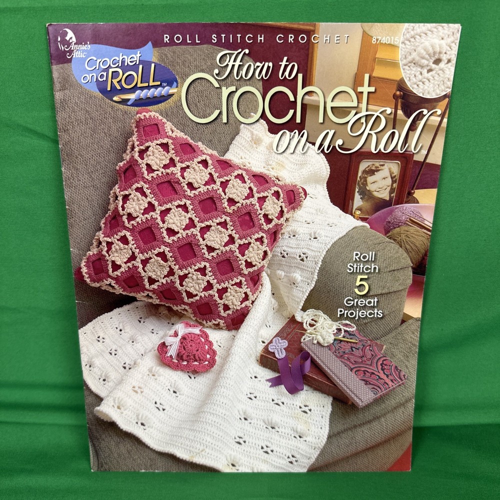 HOW TO CROCHET ON A ROLL 5 project pattern Roll Stitch 2003 Annie's Attic