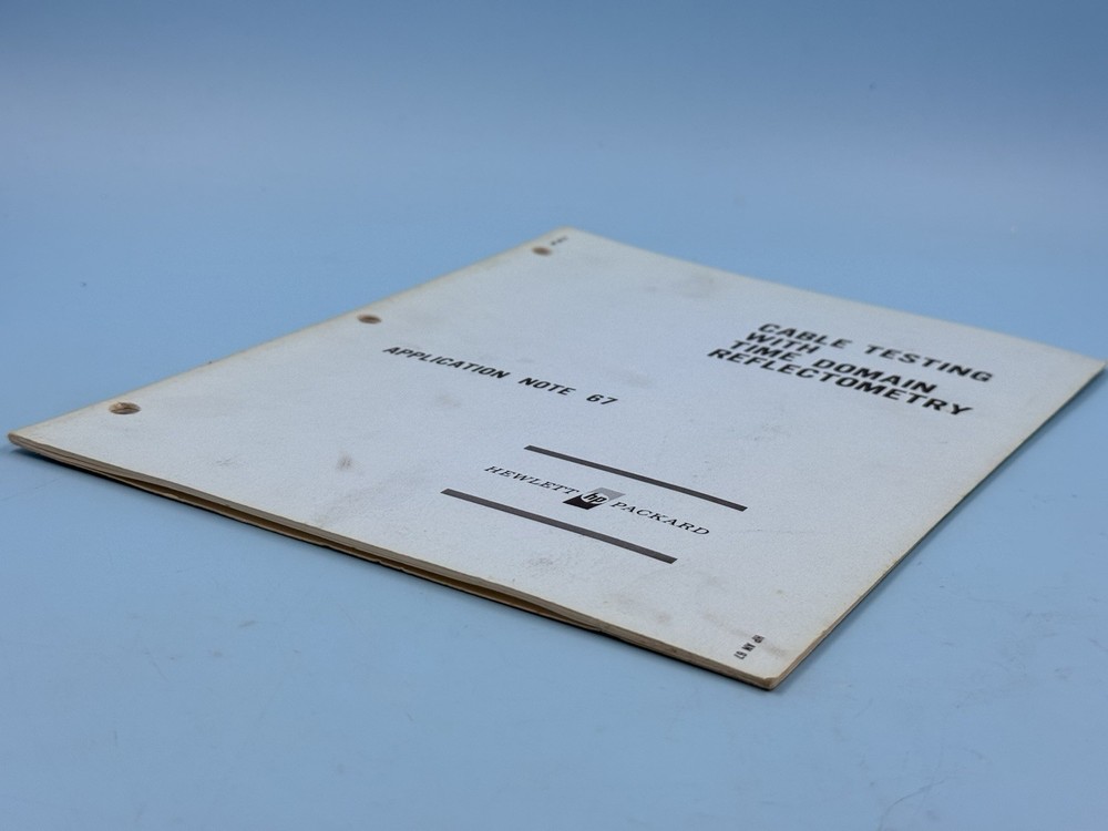 HEWLETT PACKARD 1965 Cable Testing w/ Time Domain Reflectometry Application Note