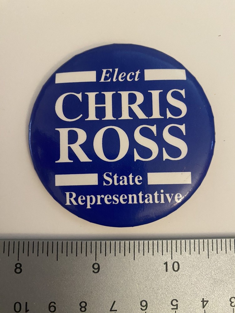 Elect Chris Ross State Representative Pin Back Button P43