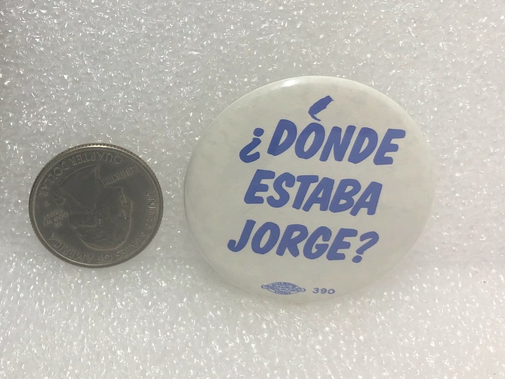 Donde Estaba Jorge? Pin