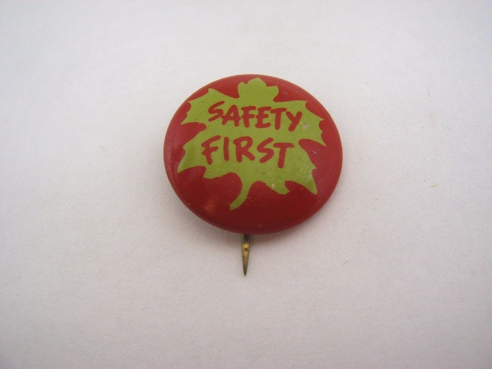 Safety First Vintage Pinback Button Red & Green Maple Leaf Canadian Workplace