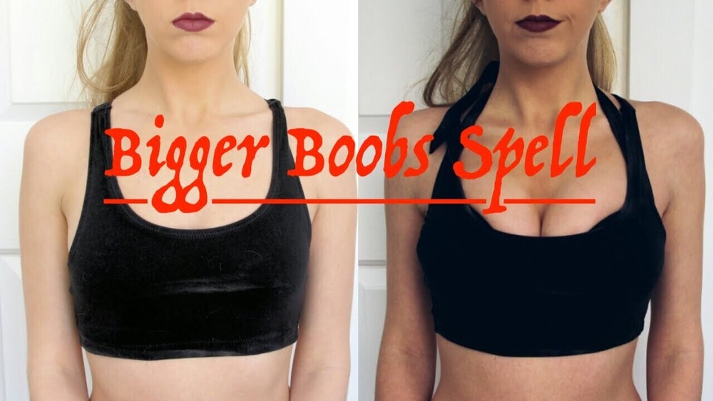 Bigger Boobs Spell