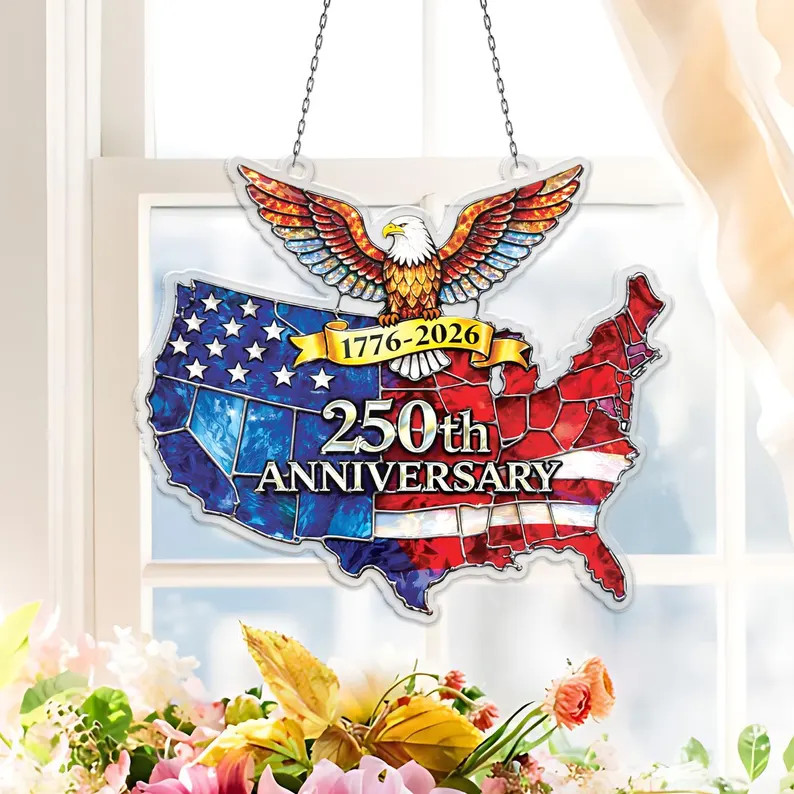 American Eagle 250th Anniversary Suncatcher Acrylic Window Decor